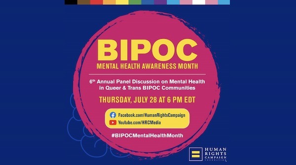 Human Rights Campaign’s 6th Annual Panel Discussion on Mental Health in Queer & Trans BIPOC Communities