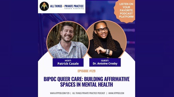 BIPOC Queer Care: Building Affirmative Spaces in Mental Health